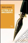 Lettera a un adolescente. E-book. Formato PDF ebook