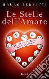 Le stelle dell'amore. Vivere i sentimenti segno per segno. E-book. Formato EPUB ebook