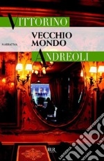 Vecchio mondo. E-book. Formato EPUB ebook