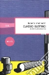 Classici elettrici. Da Omero al tardoantico. E-book. Formato EPUB ebook di Roberto Andreotti
