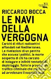 Le navi della vergogna. E-book. Formato EPUB ebook di Riccardo Bocca