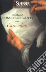 Cari saluti. E-book. Formato EPUB ebook