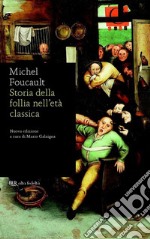 Storia della follia nell'età classica. E-book. Formato EPUB ebook