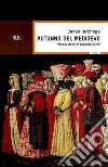 Autunno del Medioevo. E-book. Formato EPUB ebook