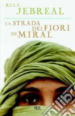 La strada dei fiori di Miral. E-book. Formato EPUB