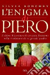 L'enigma di Piero. E-book. Formato EPUB ebook di Silvia Ronchey