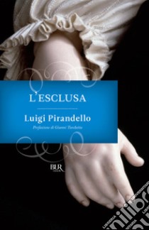 L'esclusa. E-book. Formato EPUB ebook di Luigi Pirandello