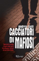 Cacciatori di mafiosi. E-book. Formato EPUB ebook