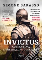 Invictus. Costantino, l'imperatore guerriero. E-book. Formato EPUB ebook