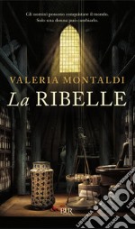 La ribelle. E-book. Formato EPUB ebook