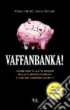 Vaffanbanka!. E-book. Formato EPUB ebook