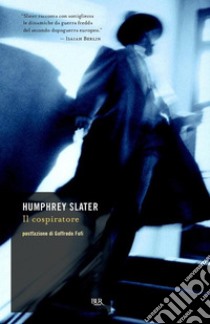 Il cospiratore. E-book. Formato EPUB ebook di Humphrey Slater