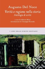 Verità e ragione nella storia. Antologia di scritti. E-book. Formato EPUB ebook