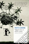Viaggio intorno al mio cranio. E-book. Formato EPUB ebook di Frigyes Karinthy