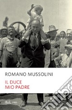 Il duce mio padre. E-book. Formato EPUB ebook