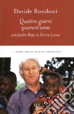 Quattro giorni, quarant'anni con padre Bepi in Sierra Leone. E-book. Formato EPUB ebook