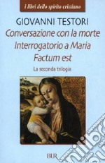 Conversazione con la morte - Interrogatorio a Maria - Factum est. E-book. Formato EPUB ebook