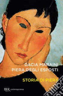 Storia di Piera. E-book. Formato EPUB ebook di Piera Degli espositi