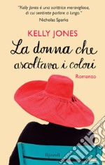 La donna che ascoltava i colori. E-book. Formato EPUB ebook