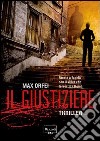 Il giustiziere. E-book. Formato EPUB ebook