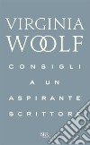 Consigli a un aspirante scrittore. E-book. Formato EPUB ebook