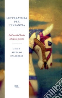 Letteratura italiana per l'infanzia. E-book. Formato EPUB ebook di Stefano Calabrese