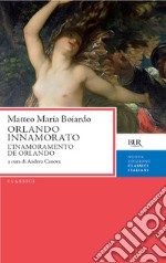 Orlando innamorato (L'inamoramento de Orlando). E-book. Formato EPUB ebook