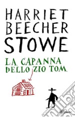 La capanna dello zio Tom. Ediz. integrale. E-book. Formato EPUB ebook