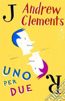 Uno per due. E-book. Formato EPUB ebook di Andrew Clements