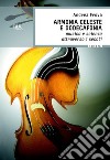 Armonia celeste e dodecafonia. Musica e scienza attraverso i secoli. E-book. Formato EPUB ebook