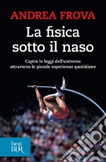 La fisica sotto il naso. 44 pezzi facili. E-book. Formato EPUB ebook