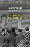 Il compagno don Camillo. E-book. Formato EPUB ebook di Giovannino Guareschi