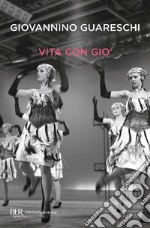 Vita con Gio' - Vita in famiglia e altri racconti. E-book. Formato EPUB ebook