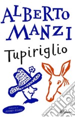 Tupiriglio. E-book. Formato EPUB ebook