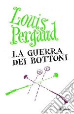 La guerra dei bottoni. E-book. Formato EPUB ebook