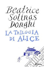 La trilogia di Alice. E-book. Formato EPUB ebook