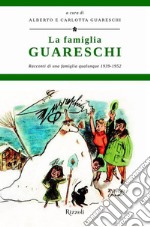 La famiglia Guareschi #1 1939-1952. E-book. Formato EPUB