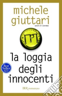 La loggia degli innocenti. E-book. Formato EPUB ebook di Michele Giuttari