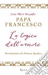 La logica dell'amore. E-book. Formato EPUB ebook