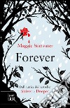 Forever. E-book. Formato PDF ebook di Maggie Stiefvater