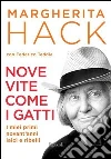 Nove vite come i gatti. I miei primi novant'anni laici e ribelli. E-book. Formato PDF ebook