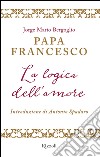 La logica dell'amore. E-book. Formato PDF ebook