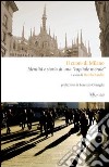 Il cuore di Milano. Identità e storia di una «capitale morale». E-book. Formato PDF ebook