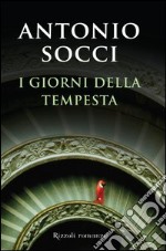 I giorni della tempesta. E-book. Formato PDF ebook