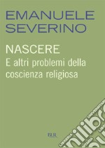 Nascere. E-book. Formato EPUB ebook