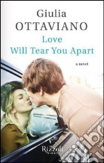 Love will tear you apart. E-book. Formato PDF ebook