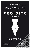 Quattro. E-book. Formato EPUB ebook di Sabrina Paravicini