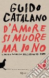 D'amore si muore ma io no. E-book. Formato EPUB ebook