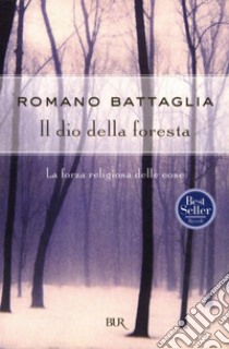 Il dio della foresta. E-book. Formato EPUB ebook di Romano Battaglia