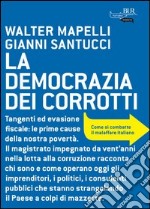 La democrazia dei corrotti. E-book. Formato PDF ebook